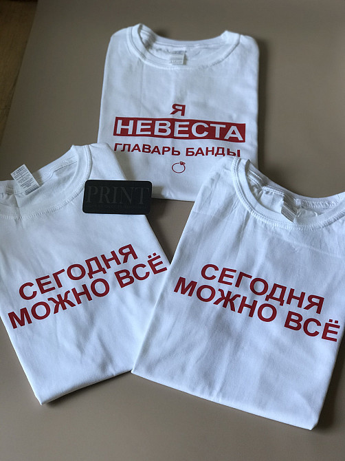 Футболки для девичника с персональными надписями Я НЕВЕСТА ГЛАВАРЬ БАНДЫ \ СЕГОДНЯ МОЖНО ВСЁ Черновцы - изображение 1