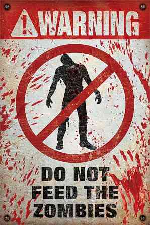 Постер "Warning! Do Not Feed The Zombies" 61 х 91,5 см Рівне