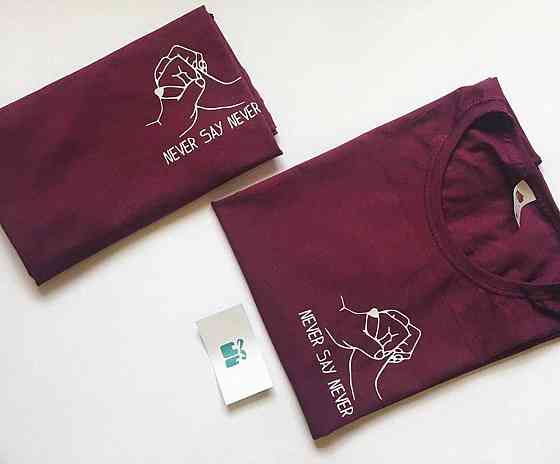 Парные футболки для парня и девушки . NEVER SAY NEVER Черновцы