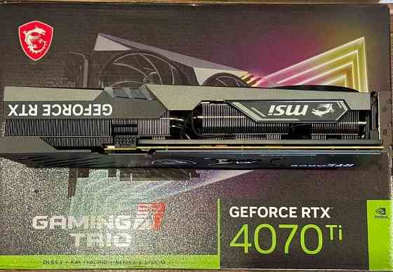 Видеокарта: MSI RTX4070Ti , Gaming X Trio 12Gb. GDDR6. Киев