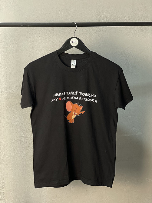 Жіноча футболка з принтом "Немає такої проблеми, яку я не могла б створити" Чернівці - фото 3