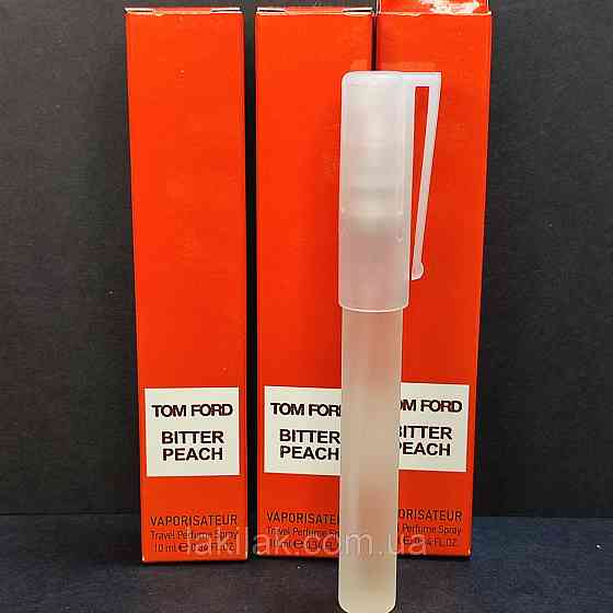Парфумована вода Tom Ford Bitter Peach 10мл (з роспилювачем), унісекс Херсон
