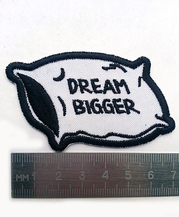 Нашивка патч DREAM BIGGER Запорожье - изображение 2