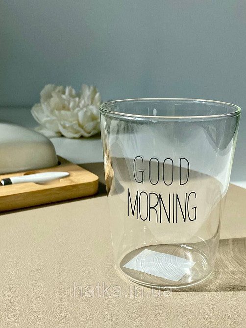 Стакан скляний "Good morning" 480 мл 102-781 прозорий для дому та ресторану Київ - фото 1