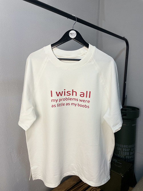 Футболка "I wish all my problems were as little as my boobs" «Я б хотіла, щоб усі мої проблеми були такими ж маленькими, як мої гр Чернівці - фото 6