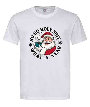 Новорічна футболка з Санта-Клаусом "Ho Ho Holy Shit What a Year" Білий, XL Городище