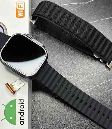 СМАРТ - Часы: Smart Watch Ultra 4g Android SIM карта + ремешок. Киев