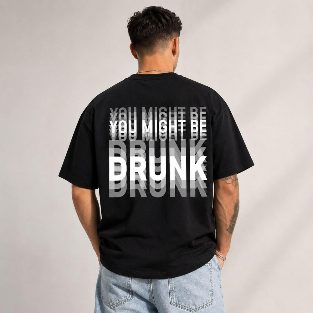 Футболка «You Might Be Drunk» |  Чоловіча футболка з великим принтом на спині XL Чернівці - фото 1