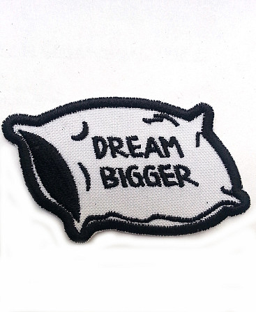 Нашивка патч DREAM BIGGER Запорожье - изображение 1